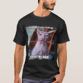Du willst mich streicheln T-Shirt (Vorderseite)