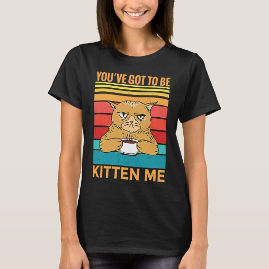 Du willst mich wohl verarschen I Katze T-Shirt (Vorderseite)