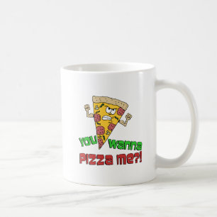 Du willst Pizza Me Funny Cartoon Tasse