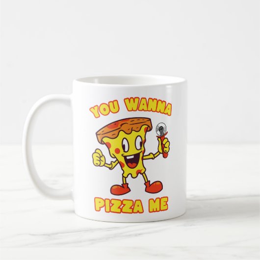 Du willst Pizza Me Kaffeetasse (Links)