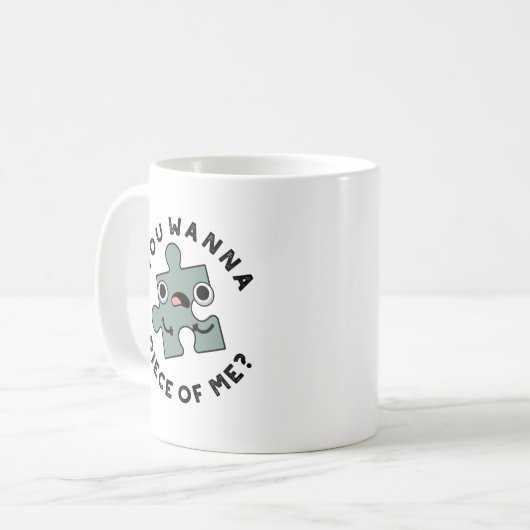 Du willst Stück von mir Funny Jigsaw Pub Kaffeetasse (Vorderseite Links)