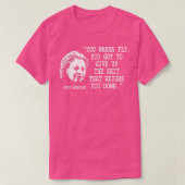Du willst Toni Morrison fliegen? T-Shirt (Design vorne)