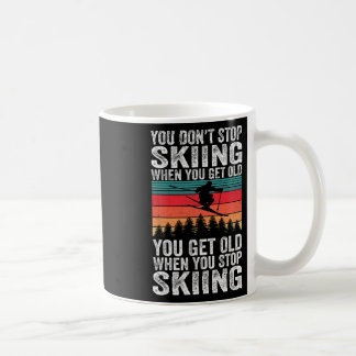 Du wirst alt, wenn du aufhörst zu Ski fahren - Win Kaffeetasse