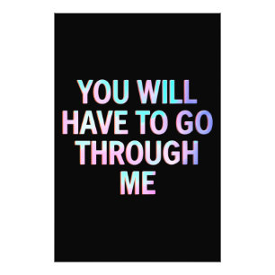 Du wirst durch mich hindurchgehen müssen Lustig LG Fotodruck