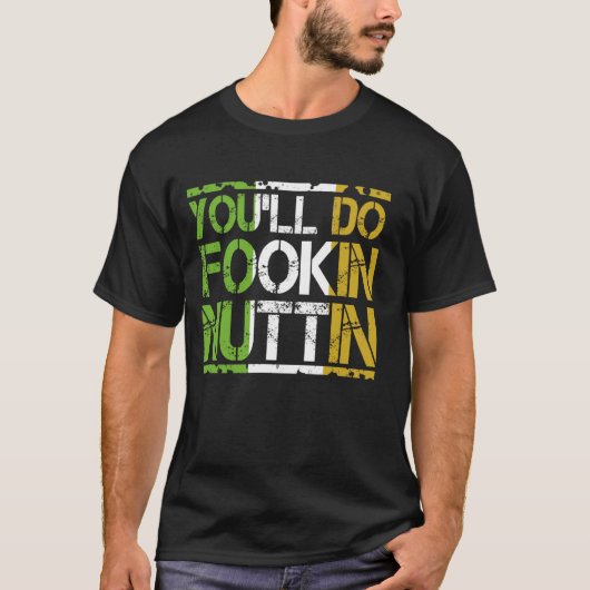 Du wirst Fookin Nuttin Boxing MIXED MARTIAL ARTS k T-Shirt (Vorderseite)
