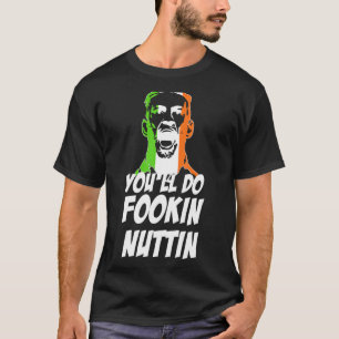 Du wirst Fookin Nuttin Funny Boxing Boxer Lover S T-Shirt