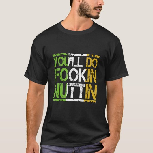 Du wirst Fookin Nuttin Funny Boxing MIXED MARTIAL T-Shirt (Vorderseite)