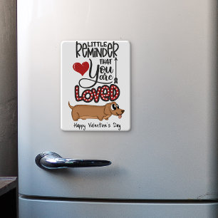 Du wirst geliebt...Ein Valentinstag von dem Hundek Magnet