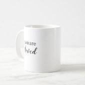 Du wirst geliebt Kaffeetasse (Vorderseite Links)
