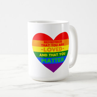 Du wirst geliebt You Materie (LGBT Flaggenherz) Kaffeetasse