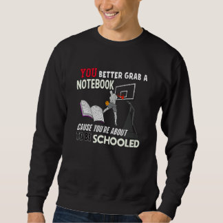 Du wirst gleich geschult - Lustiger Basketball-Tra Sweatshirt