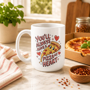 Du wirst immer eine Pizza in meinem Herzen haben Kaffeetasse