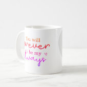 "Du wirst immer mein ewiges" Herzform Foto Kaffeetasse (Vorderseite Links)