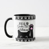 Du wirst Kitte Me Funny Cat Pattern Tasse (Links)