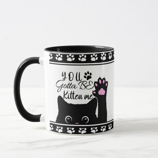 Du wirst Kitte Me Funny Cat Pattern Tasse (Links)
