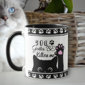Du wirst Kitte Me Funny Cat Pattern Tasse