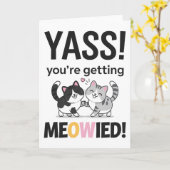 Du wirst Meowied Cat Funny Wedding Verheiratet Karte (Gelbe Blume)