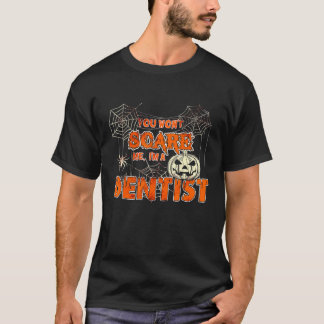 Du wirst mich nicht erschrecken, ich bin ein Zahna T-Shirt