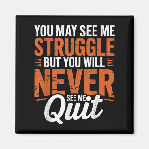 Du wirst mich niemals aufgeben sehen, Motivationsz Magnet