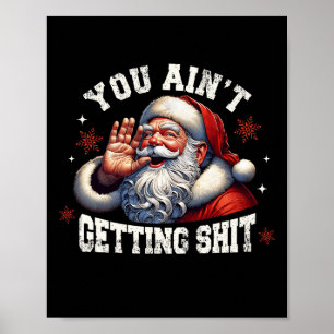 Du wirst nicht 'Funny Weihnachten Weihnachten Weih Poster
