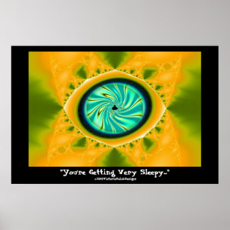 "Du wirst sehr schläfrig..." Plakat