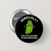 Du wirst verdammt Veggie Pun Dark BG Button (Vorne & Hinten)