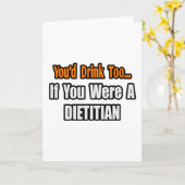 Du würdest auch trinken... Diätitin Karte (Gelbe Blume)