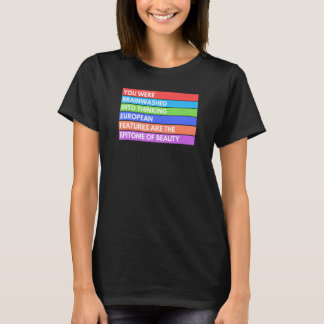du wurdest dazu gebracht zu denken europäische eig T-Shirt