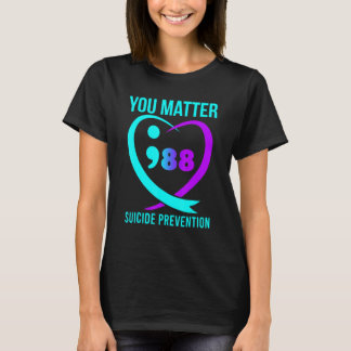 Du zählst 988 Suizidprävention Bewusstsein Mental T-Shirt