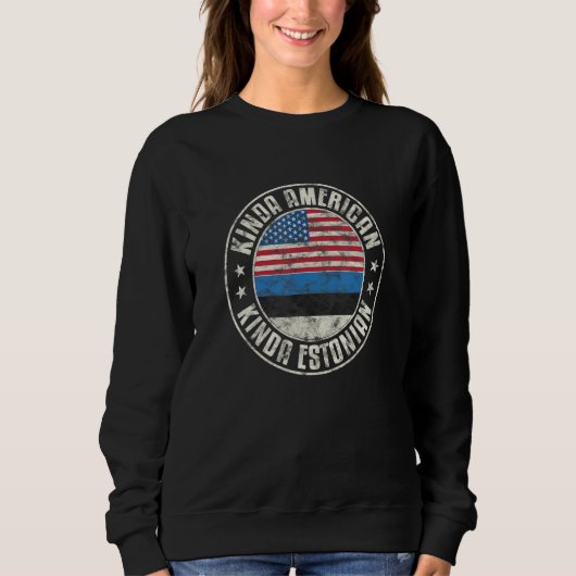 Dual Citizenship American Estonian Estonia Usa Fla Sweatshirt (Vorderseite)