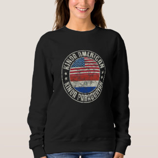 Dual Citizenship American Paraguayan Paraguay Usa Sweatshirt