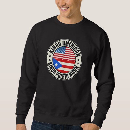 Dual Citizenship American Puerto Rican Puerto Rico Sweatshirt (Vorderseite)