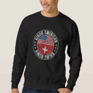 Dual Citizenship American Swiss Switzerland Usa Fl Sweatshirt
