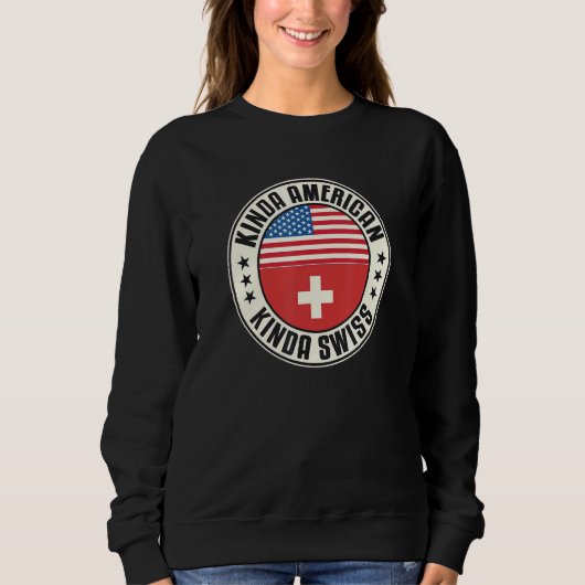 Dual Citizenship American Swiss Switzerland Usa Fl Sweatshirt (Vorderseite)