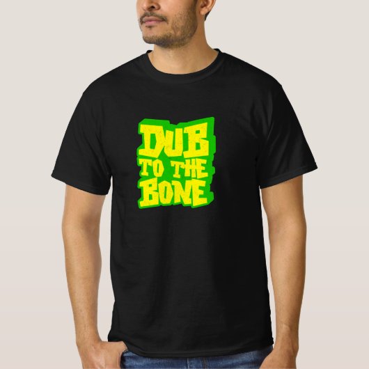 Dub to the Bone Graffiti Style Reggae T - Shirt (Vorderseite)