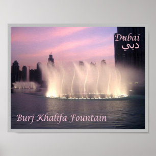 Dubai - Burj Khalifa Fountain Poster