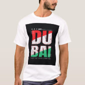 Dubai: Stadt der Zivilisation Design T-Shirt (Vorderseite)