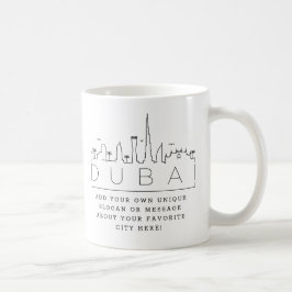 Dubai Stylized Skyline | Kundenspezifischer Slogan Kaffeetasse
