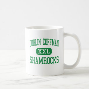 Dublin Coffman - Kleeblätter - hoch - Dublin Ohio Kaffeetasse