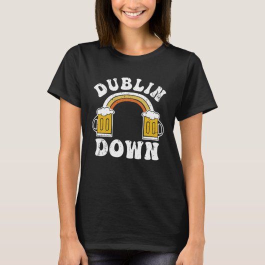 Dublin Down Irish  Phrases   St Patrick s Day T-Shirt (Vorderseite)