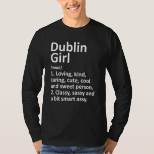 Dublin Girl Oh Ohio Funny City Zuhause Roots T-Shirt