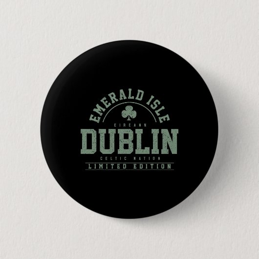 Dublin Ireland Clover Leaf Irish St Patricks Day Button (Vorderseite)