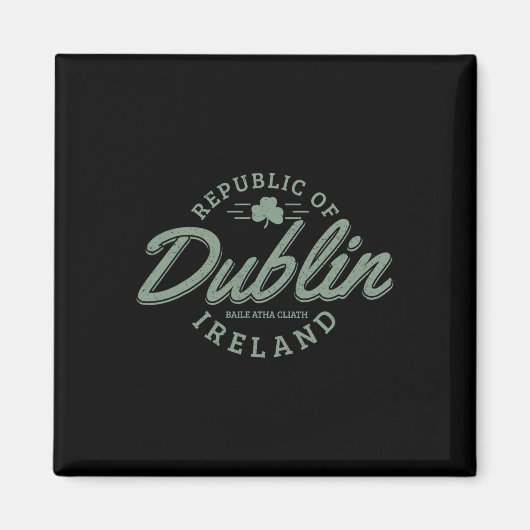 Dublin Ireland Clover Leaf Irish St Patricks Day Magnet (Vorne)