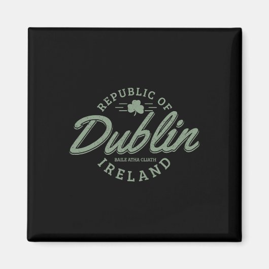 Dublin Irland Kleeblatt Irischer St. Patricks Tag Magnet (Vorne)