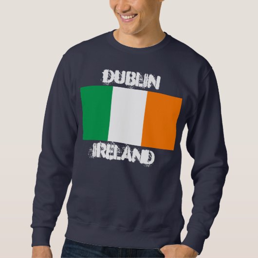 Dublin, Irland mit irischer Flagge Sweatshirt (Vorderseite)