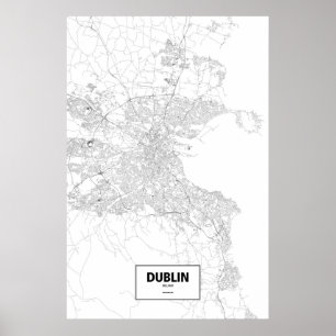 Dublin, Irland (Schwarzes auf Weiß) Poster