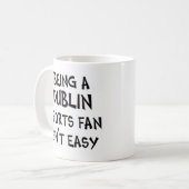 Dublin-Sportfan, der ist Kaffeetasse (Vorderseite Links)