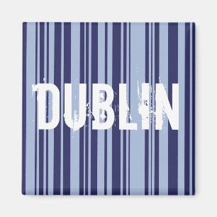 Dublin stripes Magneten Magnet
