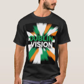 Dublin Vision St. Patricks Day Wirkung T-Shirt (Vorderseite)