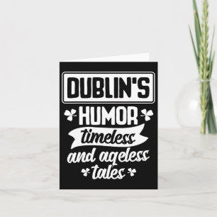 Dublins Humor Zeitlos Alterslos Bier St. Patrick T Karte